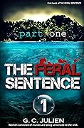 The Feral Sentence, part 1