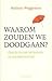 Waarom zouden we doodgaan by Mathieu Weggeman