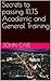 Secrets to passing IELTS Academic and General Training by John Care