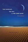 The Crescent, The Sea, & The Long Sand by David K. Lemons