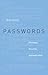 Passwords: Philology, Security, Authentication