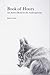 Book of Hours: An Artist's Book for the Anthropocene