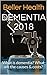 Dementia 2018: What Is Deme...