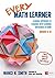 Every Math Learner, Grades 6-12: A Doable Approach to Teaching With Learning Differences in Mind (Corwin Mathematics Series)