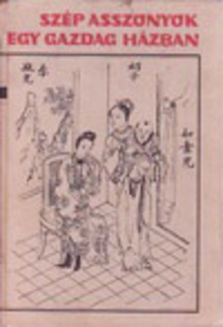 Szép asszonyok egy gazdag házban