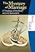 The Mystery of Marriage by Perry J. Cahall