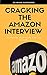 Cracking the Amazon Interview: A Step by Step Guide to Land the Job