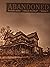 Abandoned (Forladte steder #3)