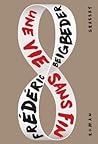 Une vie sans fin by Frédéric Beigbeder
