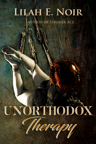 Unorthodox Therapy (The Unorthodox Trilogy, #1)