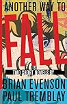 Another Way to Fall: Two Short Novels