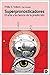 Superpronosticadores. El arte y la ciencia de la predicción