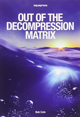 Out of the Decompression Matrix (Paperback)