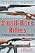Small-Bore Rifles: A Guide ...