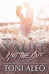 Not the One by Toni Aleo