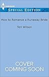 How to Romance a Runaway Bride (Wilde Hearts Book 2) Book cover for How to Romance a Runaway Bride (Wilde Hearts Book 2)