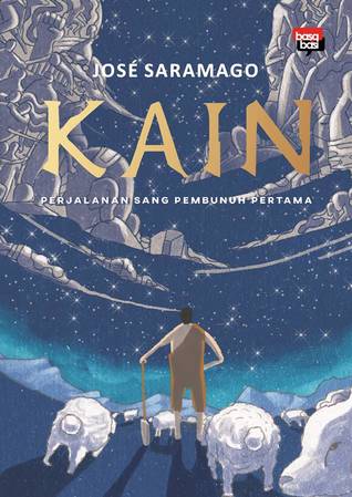 Kain: Perjalanan Sang Pembunuh Pertama
