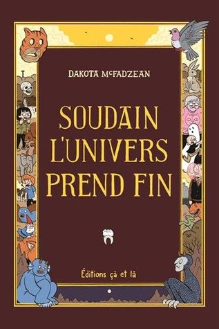 Soudain l'univers prend fin