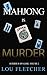 Mahjong Is Murder (Murder I...