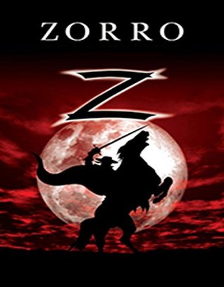 Zorro: adventure novel (Kindle Edition)
