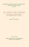 El Ángel del Hogar: Galdós and the Ideology of Domesticity in Spain (North Carolina Studies in the Romance Languages and Literatures, 239)