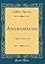 Andromache: A Play in Three Acts