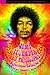 Jimi Hendrix and Philosophy: Experience Required (Popular Culture and Philosophy)