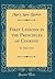 First Lessons in the Principles of Cooking: In Three Parts (Classic Reprint)