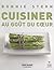 Cuisiner au goût du coeur