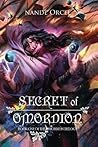 Secret of Omordion (Omordion Trilogy #1) Secret of Omordion
