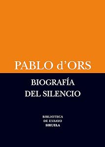 Biografía del silencio