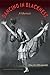 Dancing in Blackness: A Memoir
