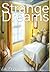 Strange Dreams
