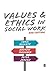 Values and Ethics in Social Work