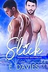 Slick by E.  Davies