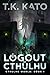 Logout of Cthulhu: A Lovecr...