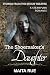 The Shoemaker's Daughter: S...