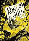 König Guu by Adam Stower