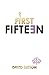First Fifteen