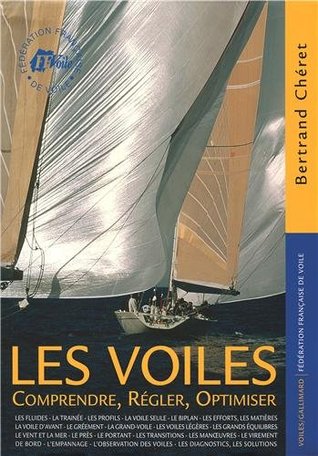 Les Voiles: Comprendre, régler, optimiser (Paperback)