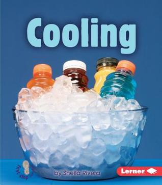 Cooling (First Step Nonfiction: Changing Matter)