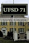 UFSD 71: A School Novel