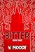 Bitter: Book Three
