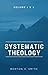 Systematic Theology, Vol. 1 & 2