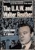 The U.A.W. and Walter Reuther