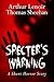 Specter's Warning: A Short Horror Story