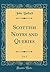 Scottish Notes and Queries,...