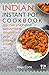 Indian Instant Pot Cookbook...