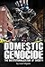 Domestic Genocide: The Inst...