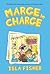 Marge in Charge: A Hilarious Chapter Book About a Zany Babysitter and Siblings for Kids (Ages 8-12)
